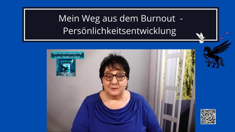 Mein Weg aus dem Burnout - Persönlichkeitsentwicklung - Trauma & Mindset Mentor - Coach Repair Energetichs Kollross Helene