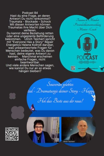 Podcast Folge 84 Trauma & Mindset Mentor - Coach Repair Energetics Kollross Helene mit Ulrich Teichert