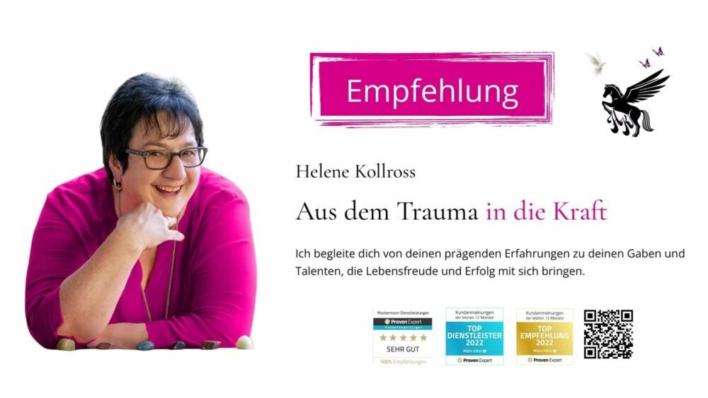 Kunden Empfehlung Trauma & Mindset Mentor - Coach Repair Energetics Kollross Helene