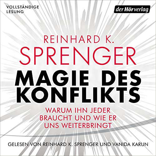 Trauma & Mindset Mentor - Coach Repair Energetics Kollross Helene Buchempfehlung Magie des Konflikts Reinhard K. Sprenger