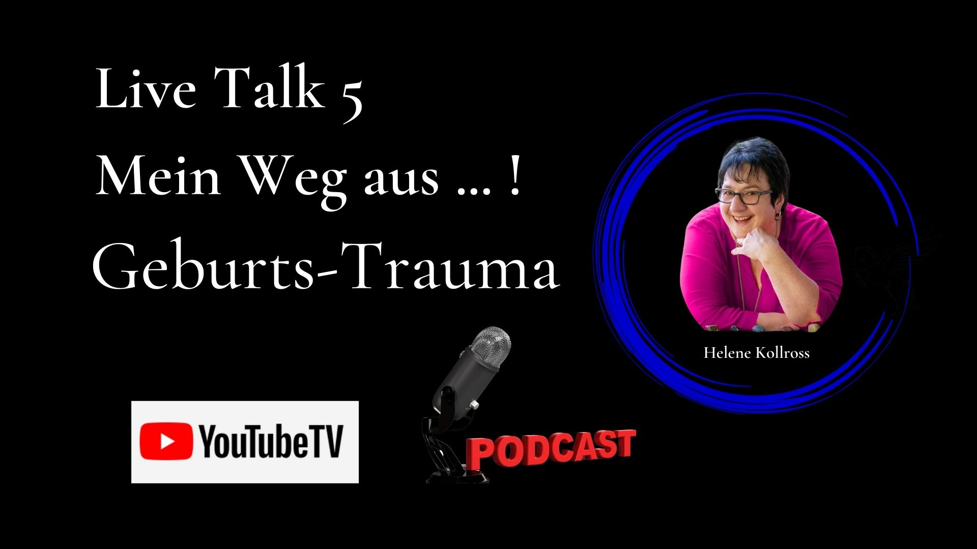 YouTube Live Talk Mein Weg aus ... Trauma & Mindset Mentor - Coach Repair Energetics Kollross Helene Persönlichkeitsentwicklung mit Britta Linnartz
